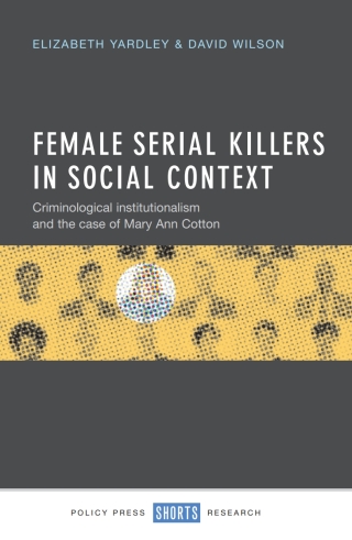 Female Serial Killers in Social Context