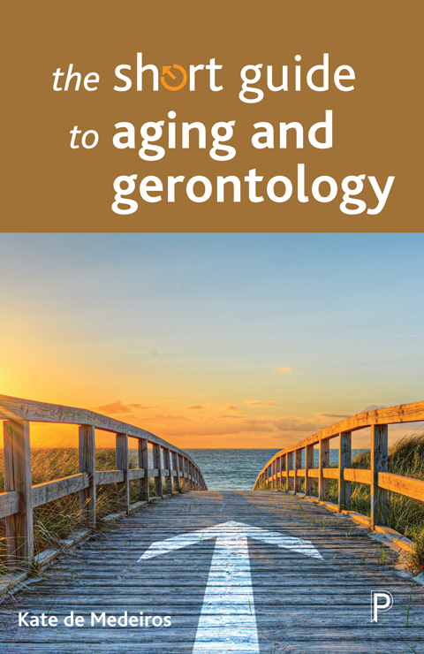 Cover image for book The Short Guide to Aging and Gerontology