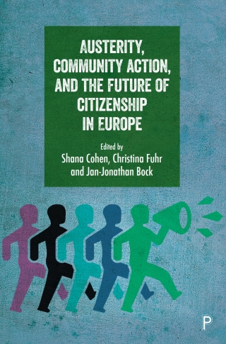 Austerity, Community Action, and the Future of Citizenship in Europe