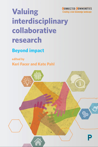 Cover image: Valuing Interdisciplinary Collaborative Research 1st edition 9781447331605
