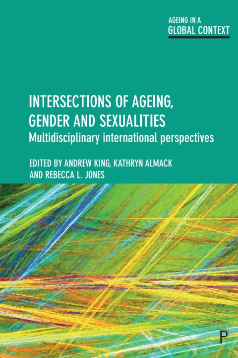 Cover image for book Intersections of Ageing, Gender and Sexualities