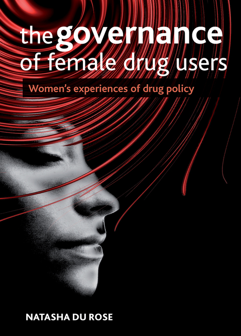 Cover image for book The governance of female drug users