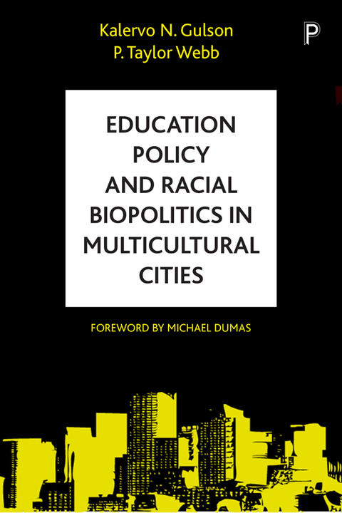 Cover image for book Education Policy and Racial Biopolitics in Multicultural Cities
