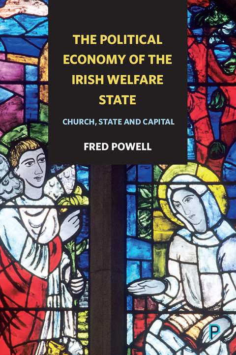 Cover image for book The Political Economy of the Irish Welfare State