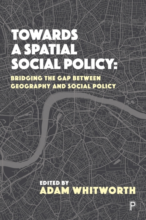 Cover image for book Towards a Spatial Social Policy