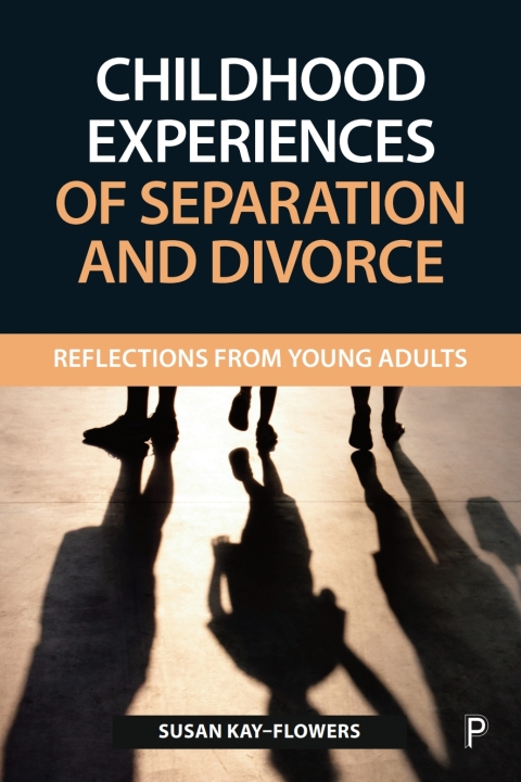 Cover image for book Childhood Experiences of Separation and Divorce