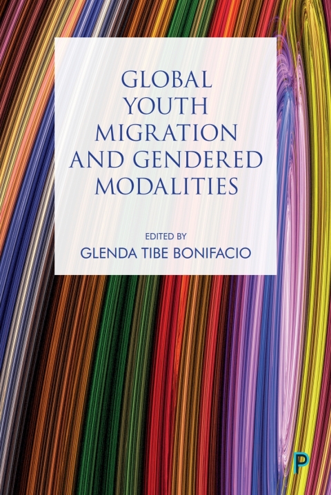 Cover image for book Global Youth Migration and Gendered Modalities