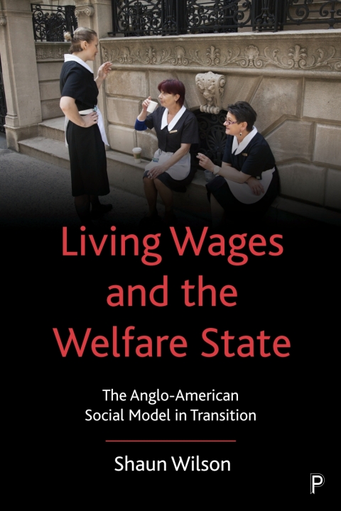 Cover image for book Living Wages and the Welfare State