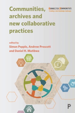 Communities, Archives and New Collaborative Practices