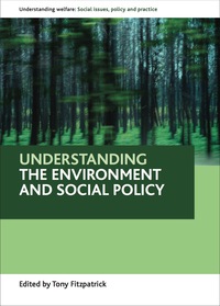 Cover image: Understanding the environment and social policy 1st edition 9781847423801