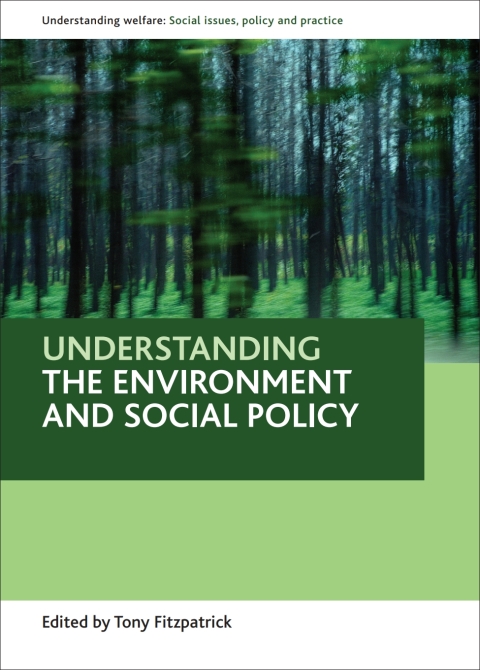 Cover image for book Understanding the environment and social policy