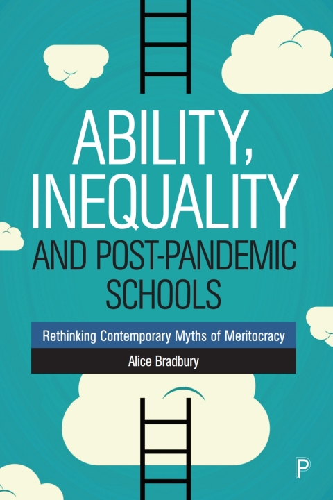 Cover image for book Ability, Inequality and Post-Pandemic Schools