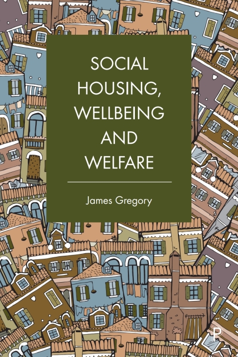 Cover image for book Social Housing, Wellbeing and Welfare