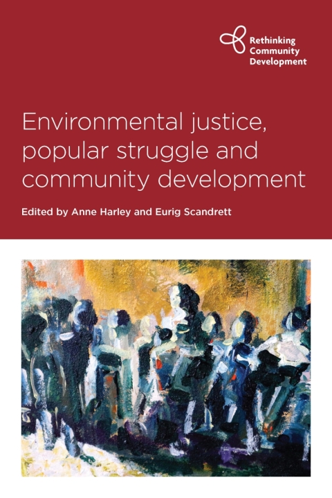 Cover image for book Environmental Justice, Popular Struggle and Community Development