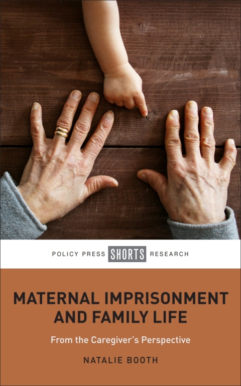 Cover image for book Maternal Imprisonment and Family Life