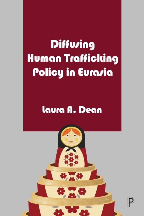 Cover image for book Diffusing Human Trafficking Policy in Eurasia