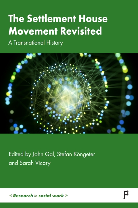 Cover image for book The Settlement House Movement Revisited