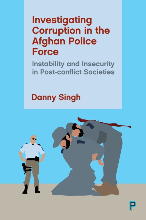 Cover image for book Investigating Corruption in the Afghan Police Force