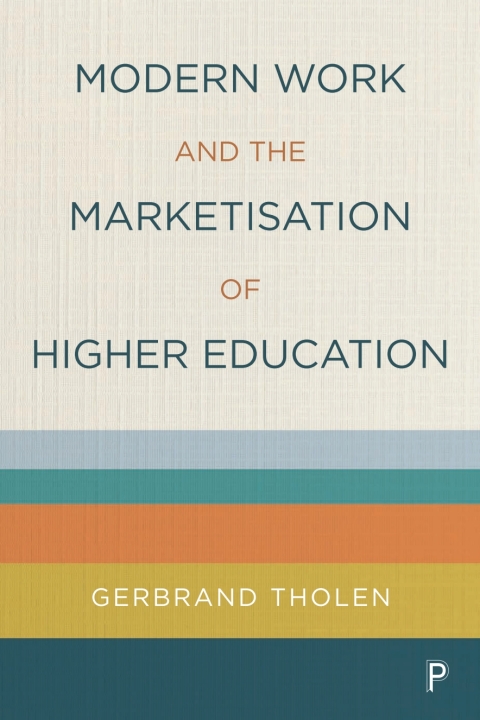 Cover image for book Modern Work and the Marketisation of Higher Education
