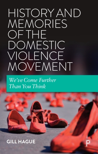 History and Memories of the Domestic Violence Movement