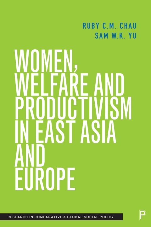 Cover image for book Women, Welfare and Productivism in East Asia and Europe