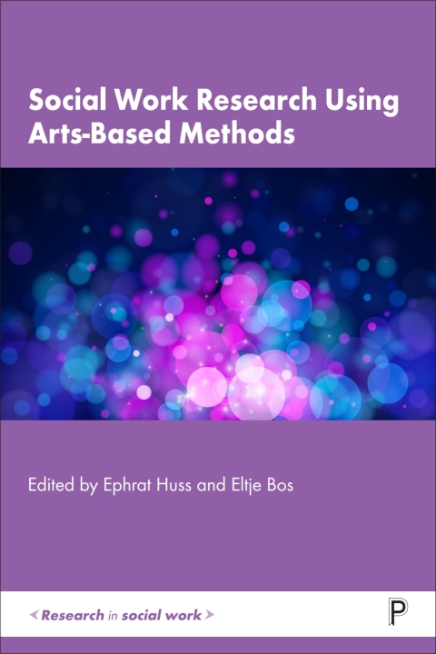 Cover image for book Social Work Research Using Arts-Based Methods
