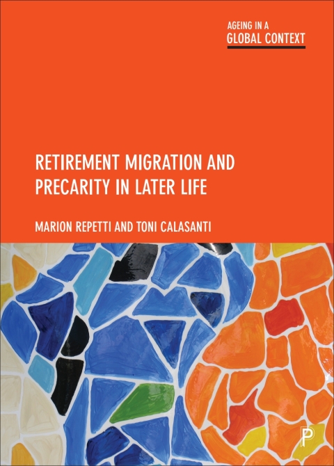 Cover image for book Retirement Migration and Precarity in Later Life