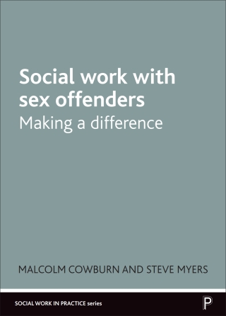 Social Work with Sex Offenders