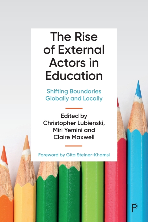 Cover image for book The Rise of External Actors in Education