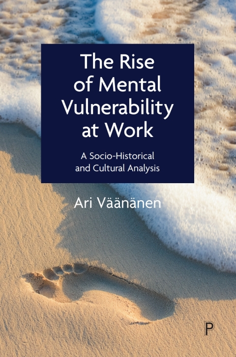 Cover image for book The Rise of Mental Vulnerability at Work