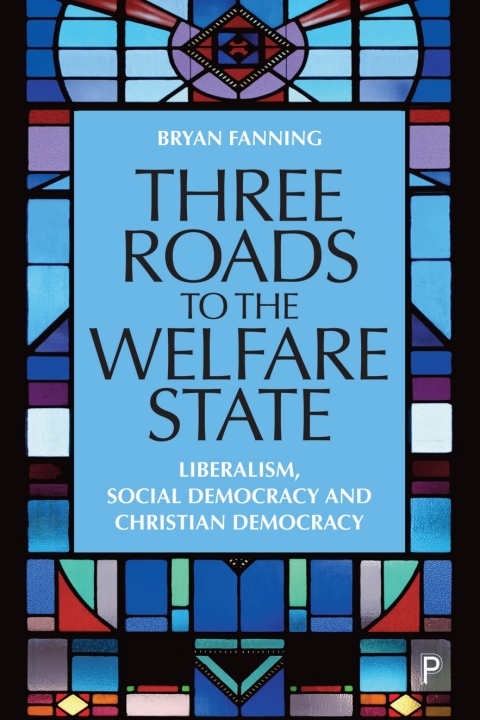 Cover image for book Three Roads to the Welfare State