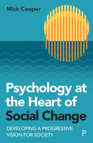 Psychology at the Heart of Social Change