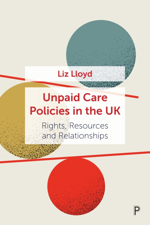 Cover image for book Unpaid Care Policies in the UK