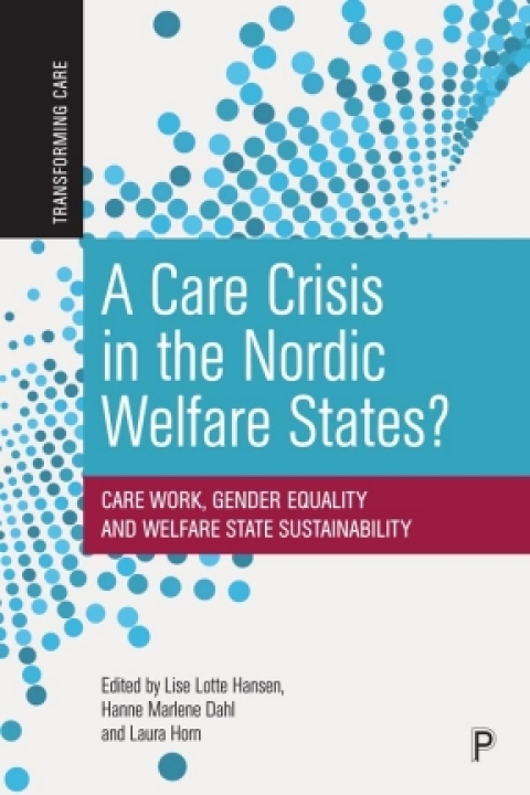Cover image for book A Care Crisis in the Nordic Welfare States?