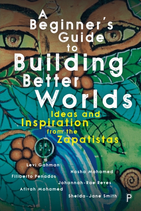 Cover image for book A Beginner’s Guide to Building Better Worlds