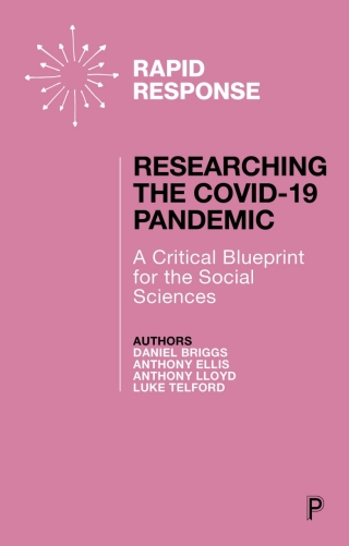 Researching the COVID-19 Pandemic: A Critical Blueprint for the Social Sciences