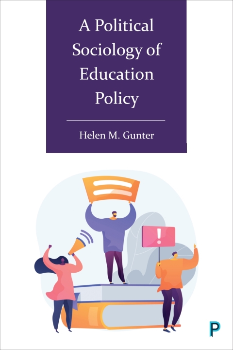 Cover image for book A Political Sociology of Education Policy