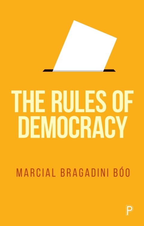 Cover image for book The Rules of Democracy
