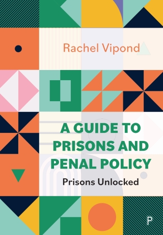 A Guide to Prisons and Penal Policy