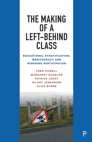 The Making of a Left-Behind Class