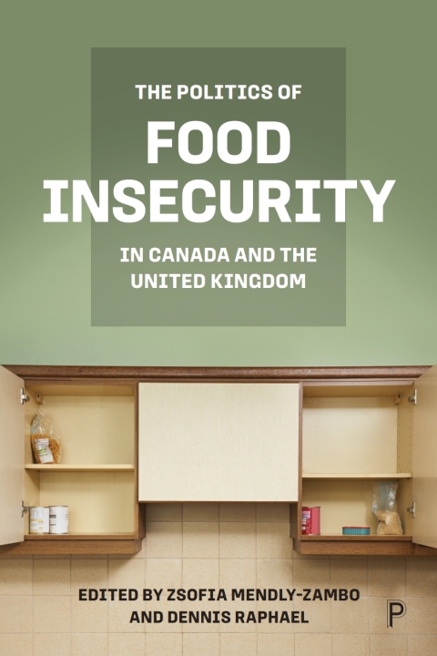 Cover image for book The Politics of Food Insecurity in Canada and the United Kingdom