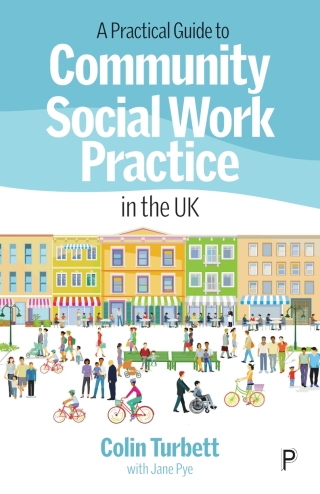 A Practical Guide to Community Social Work Practice in the UK