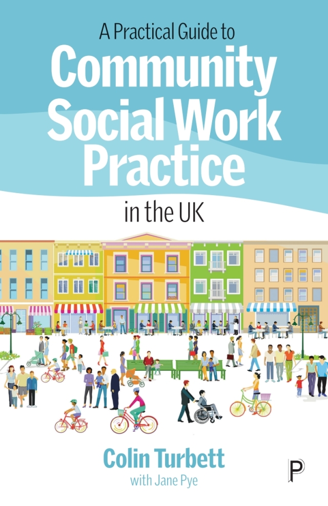 A Practical Guide to Community Social Work Practice in the UK