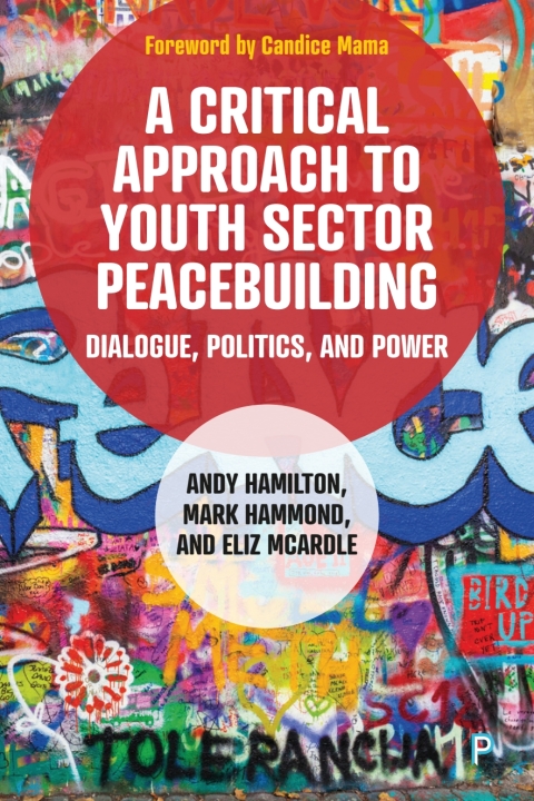 Cover image for book A Critical Approach to Youth Sector Peacebuilding