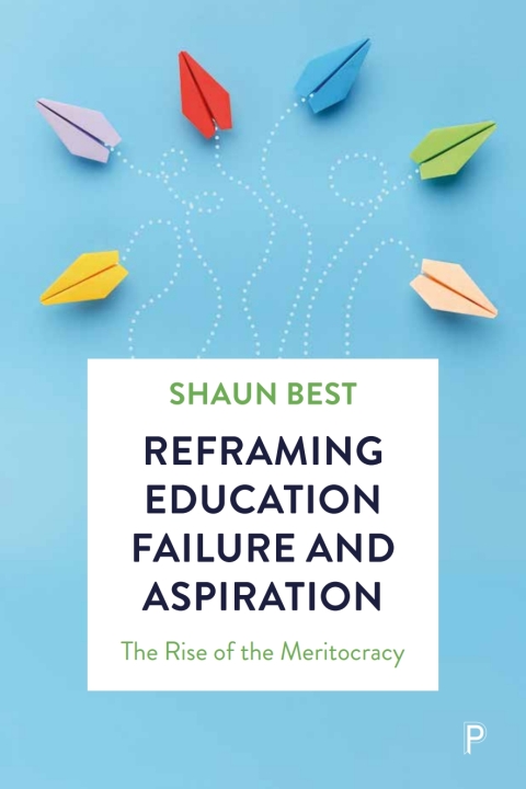 Cover image for book Reframing Education Failure and Aspiration