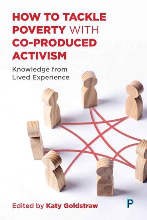 Cover image for book How to Tackle Poverty with Co-Produced Activism