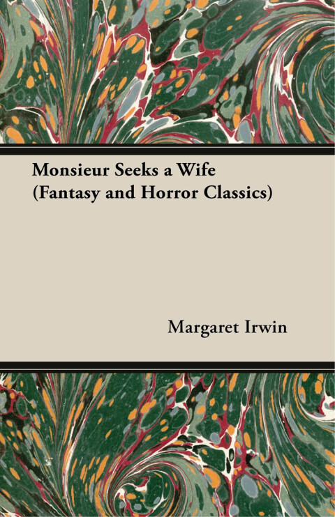 Cover image for book Monsieur Seeks a Wife (Fantasy and Horror Classics)