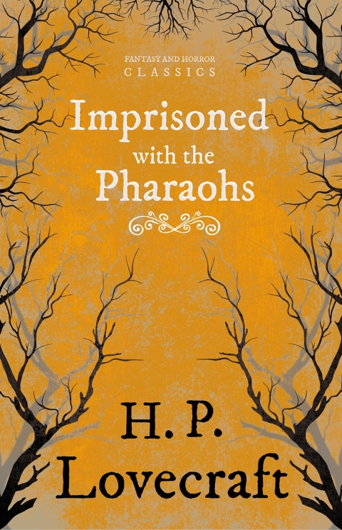 Cover image for book Imprisoned with the Pharaohs (Fantasy and Horror Classics)