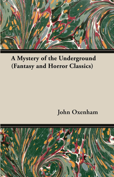 Cover image for book A Mystery of the Underground (Fantasy and Horror Classics)