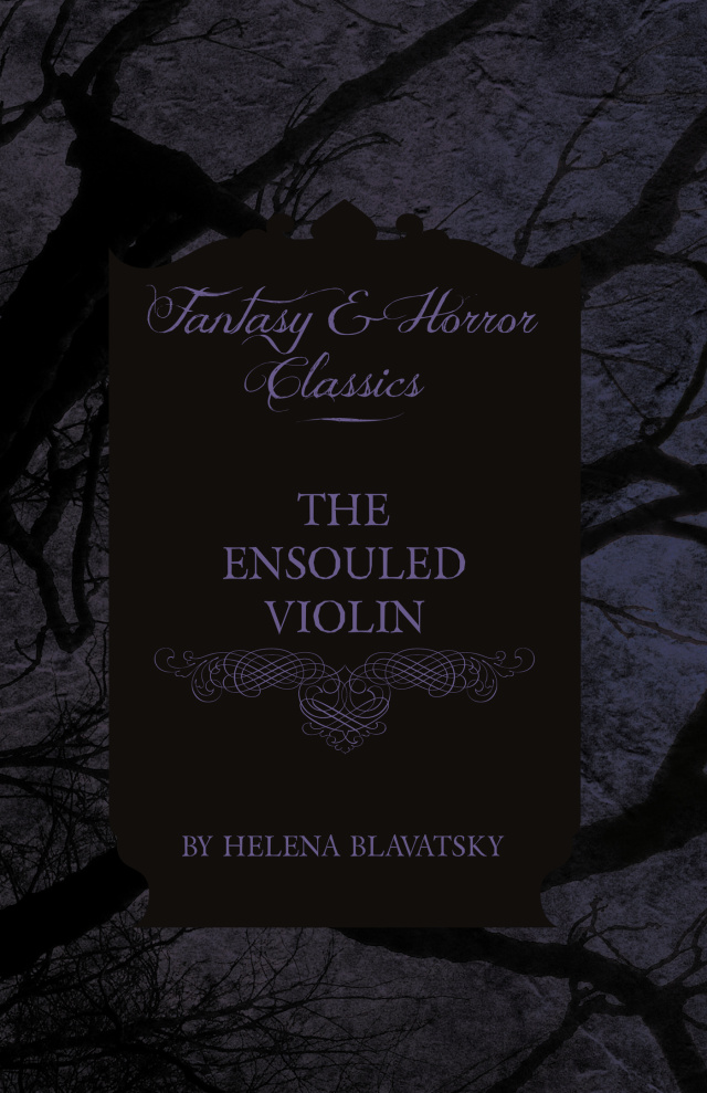 The Ensouled Violin (Fantasy and Horror Classics)